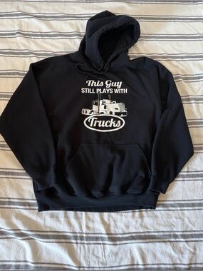 This Guy STILL PLAYS WITH Trucks, Hoodie XL